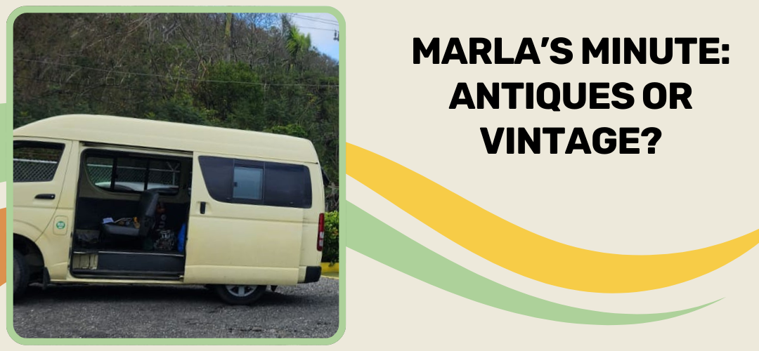 Marla’s Minute: Antiques or Vintage?