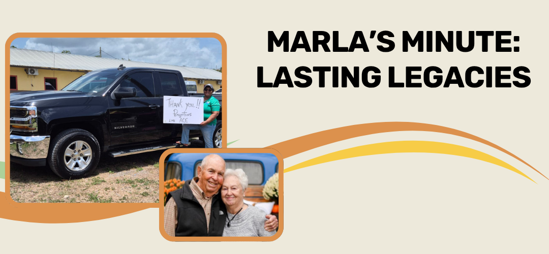 Marla’s Minute: Lasting Legacies