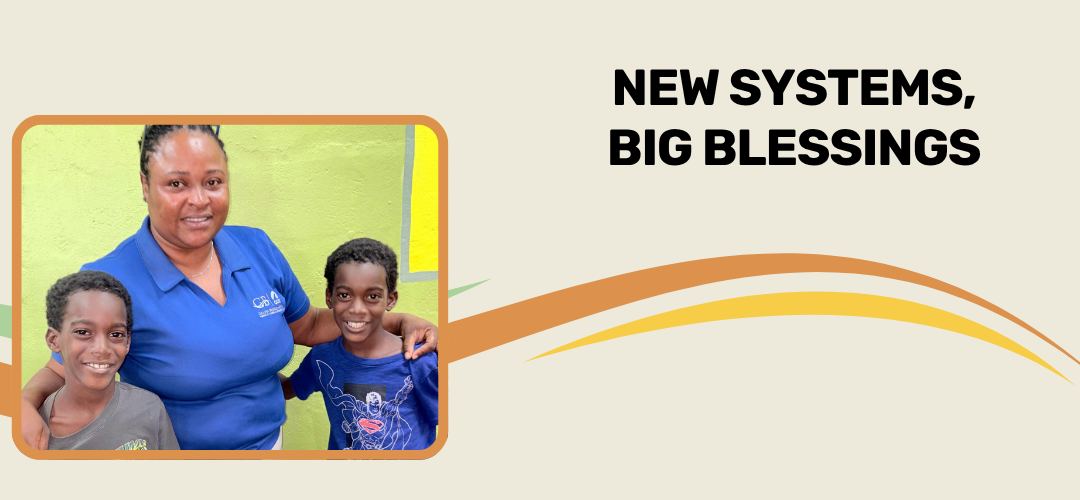 New Systems, Big Blessings